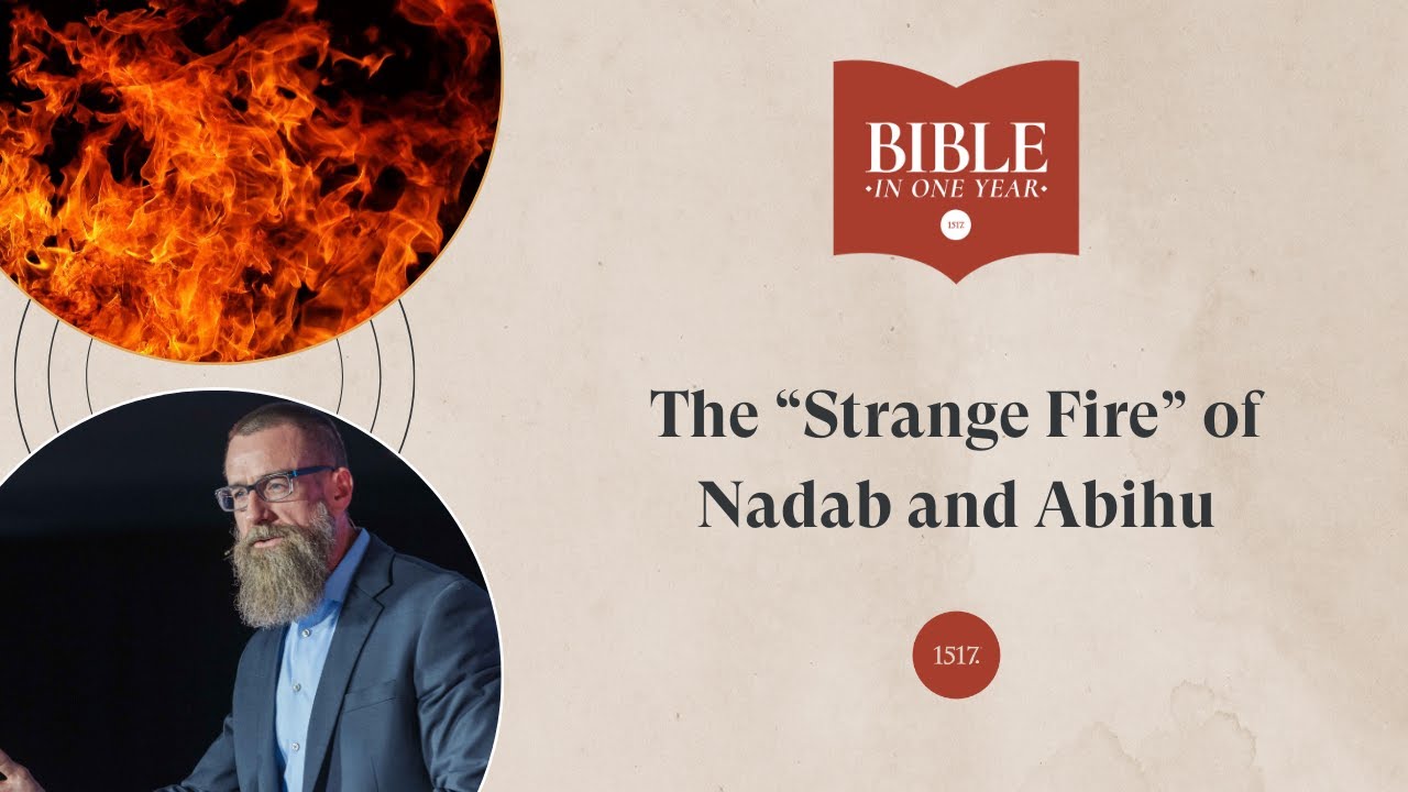 The “Strange Fire” of Nadab and Abihu - Leviticus 10