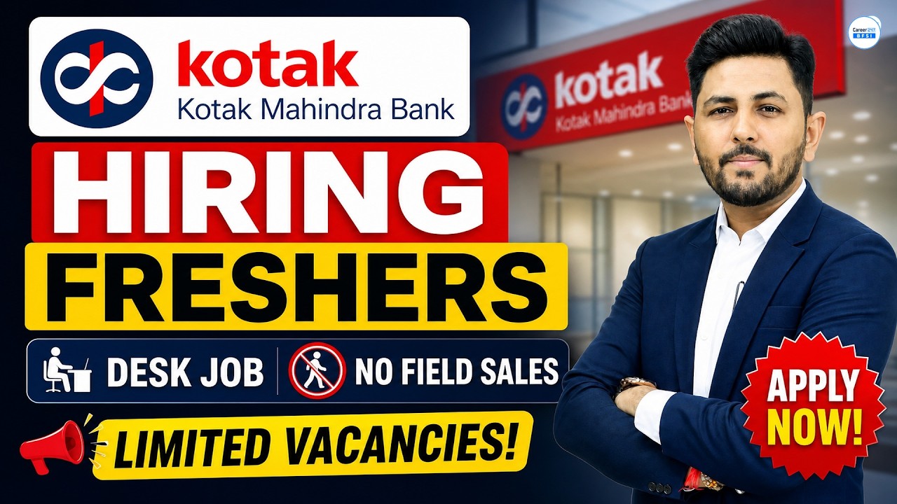 Kotak Mahindra Bank Hiring Freshers 2026 | Desk Job | No Field Sales | 50 Vacancies
