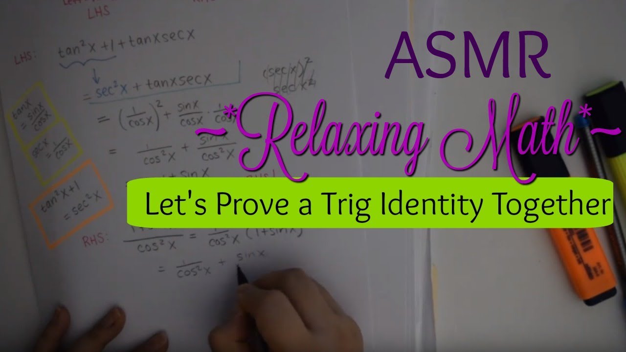 relaxing ASMR Math| Trig Identity Proof Practice
