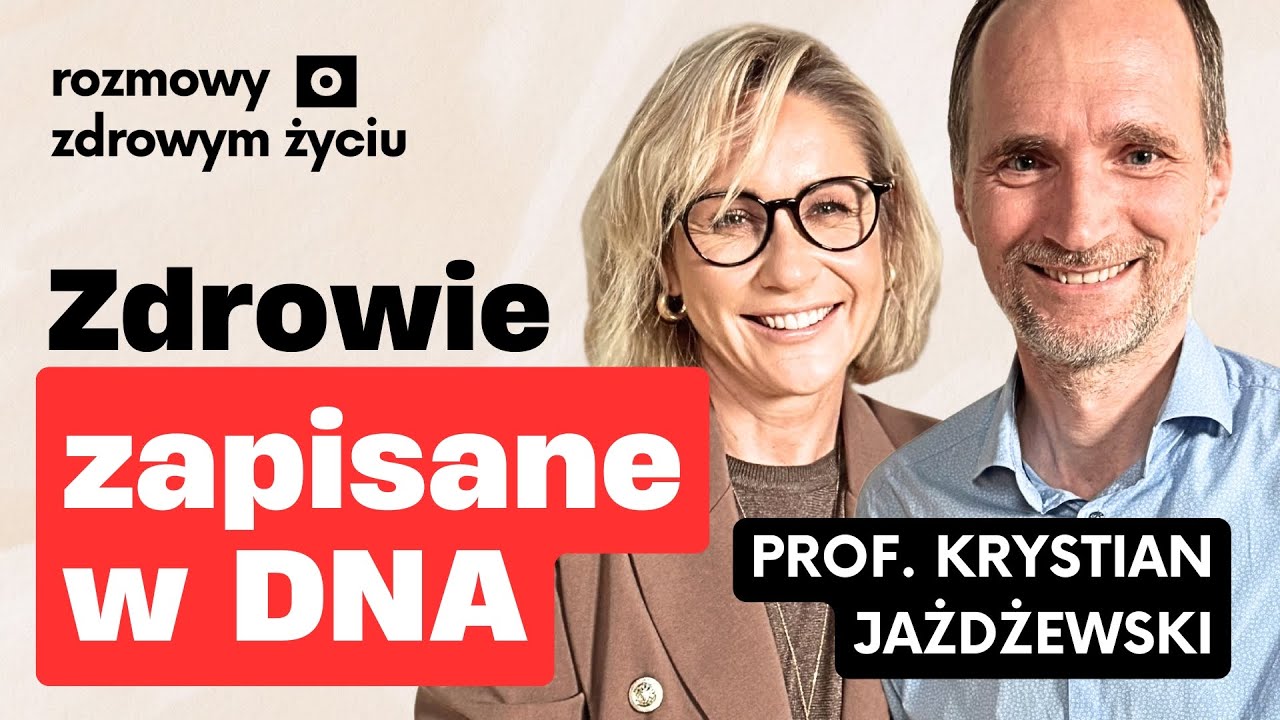 Geny, kt&oacute;re ostrzegają jak zapobiegać chorobom | prof. Krystian Jażdżewski Gosia Ohme