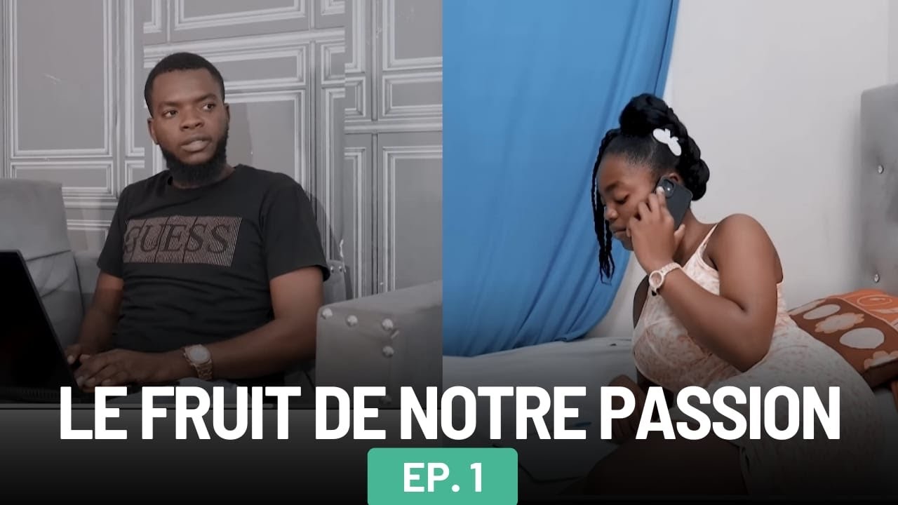 LE FRUIT DE NOTRE PASSION EPISODE 1 | Eneldo | Thamie | Sam | Paskoly |  | Fr Wesly | Symbole |
