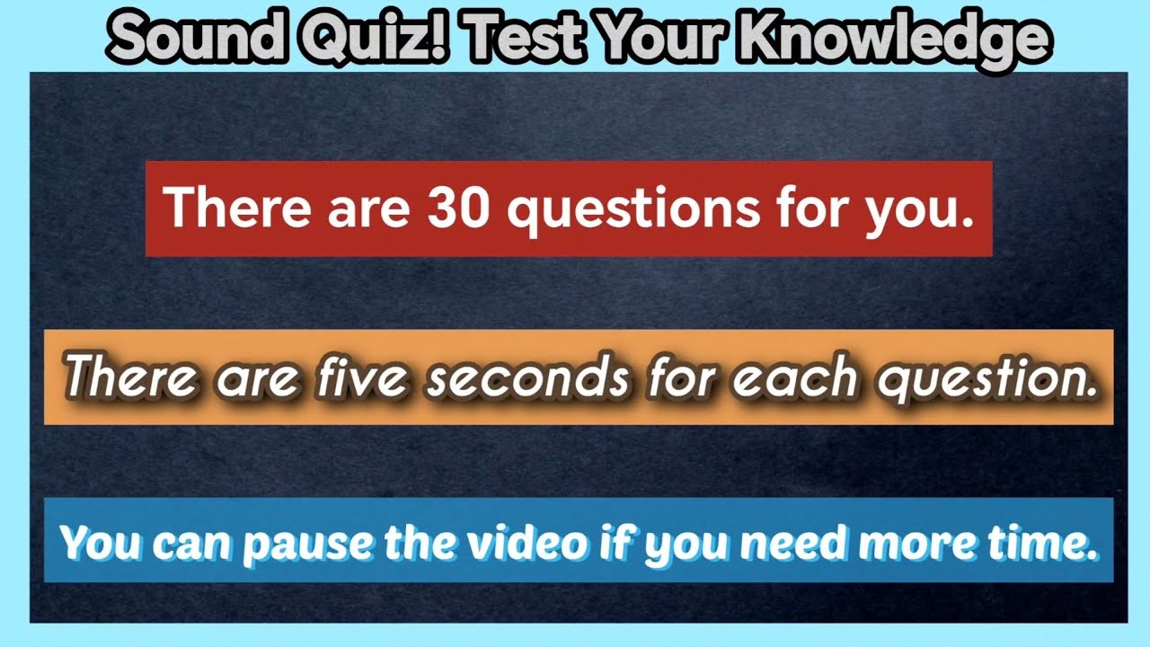 Sound Quiz! Test Your Knowledge