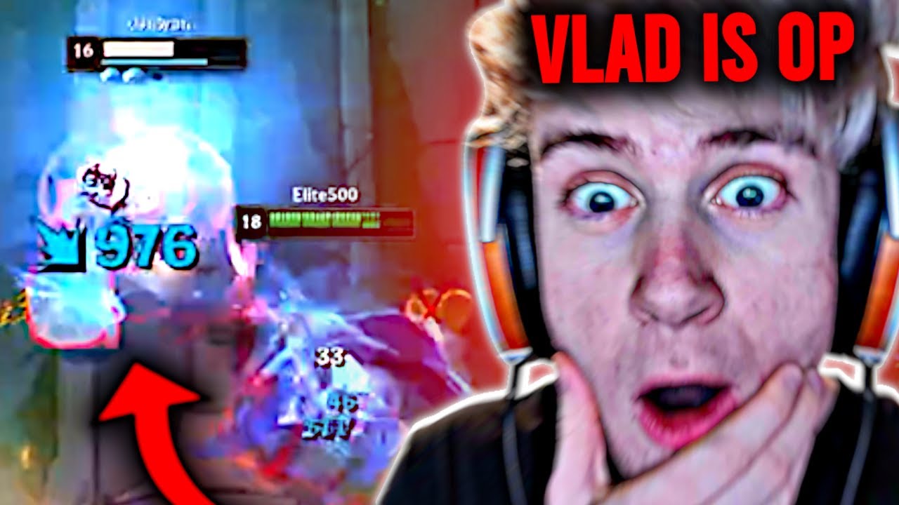 Vlad is the most op champ...