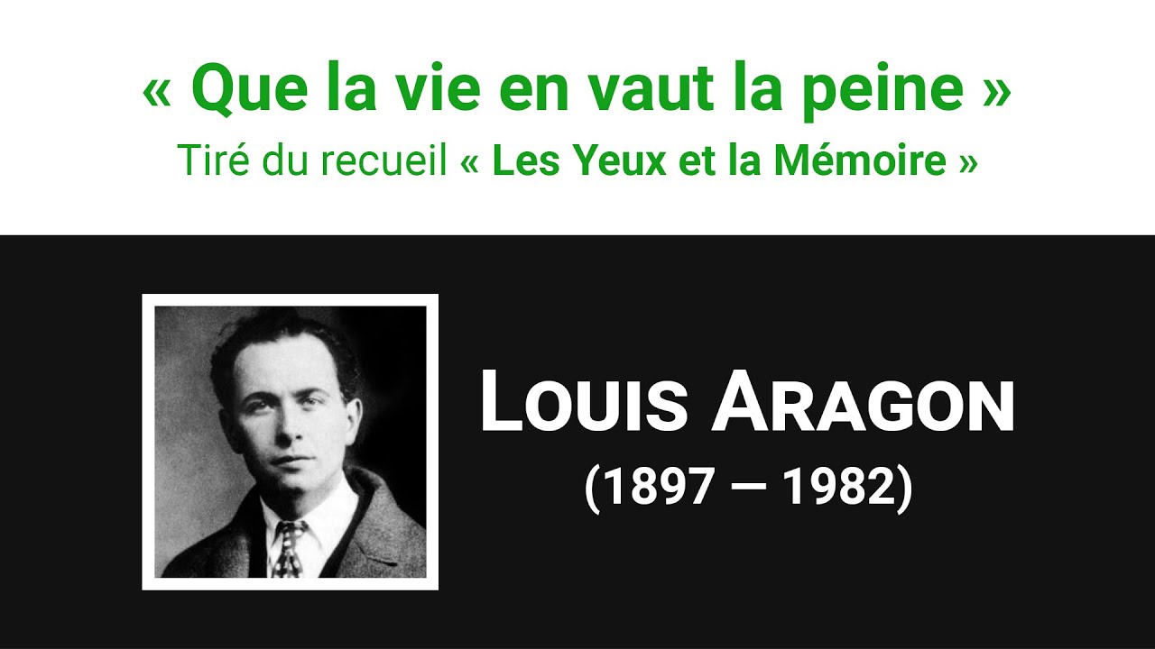 « Que la vie en vaut la peine », poème de Louis Aragon