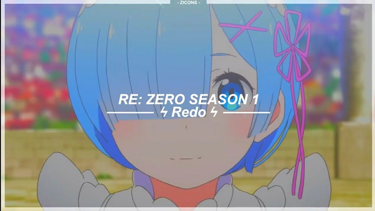 Re: Zero Opening 1 | Redo - Sub. Español 『AMV』♡