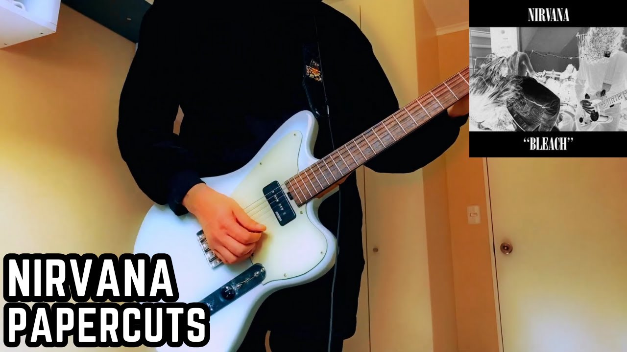 Nirvana - Papercuts (Guitar Cover)