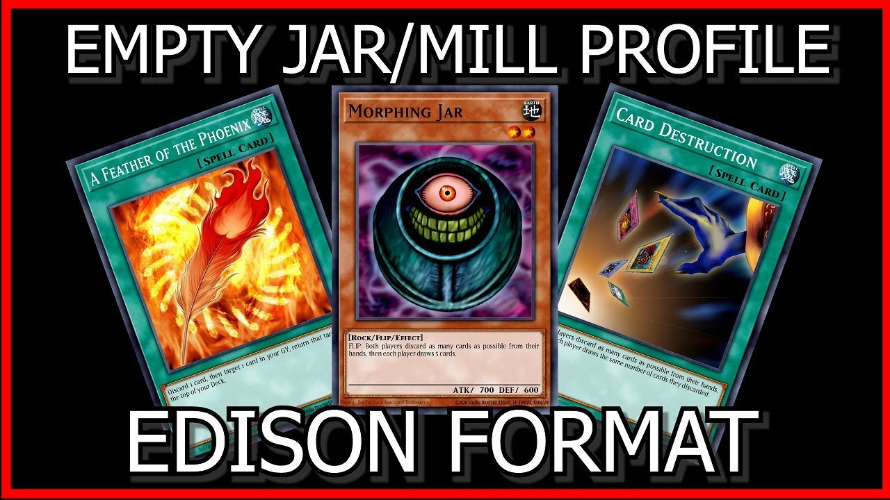 Empty Jar Profile - Edison Format Yu-Gi-Oh!