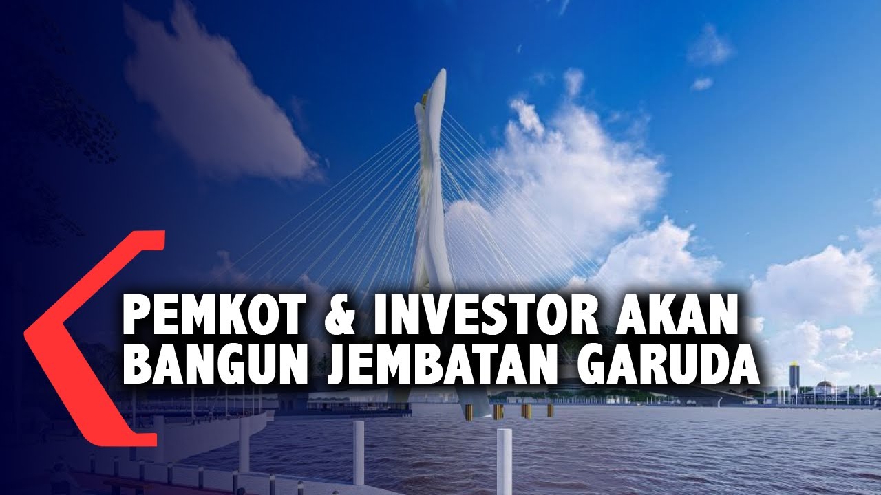 Jembatan Garuda Sepanjang 350 M akan Hubungkan Pontianak Kota dan Pontianak Utara