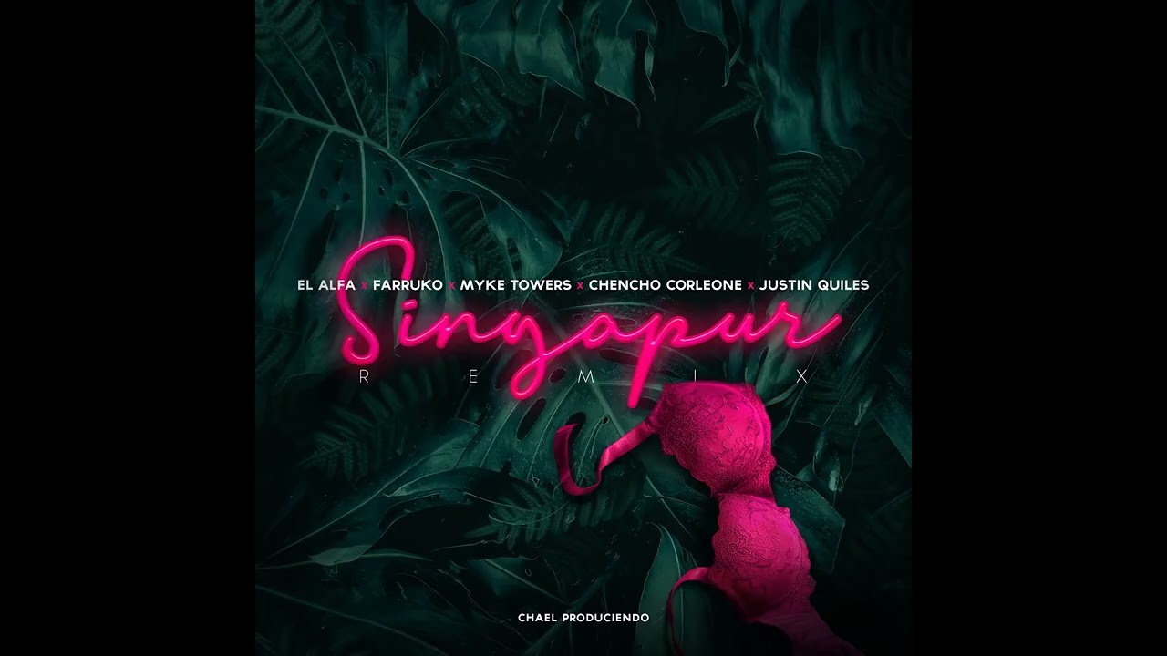 Singapur (Remix) - (El Alfa 