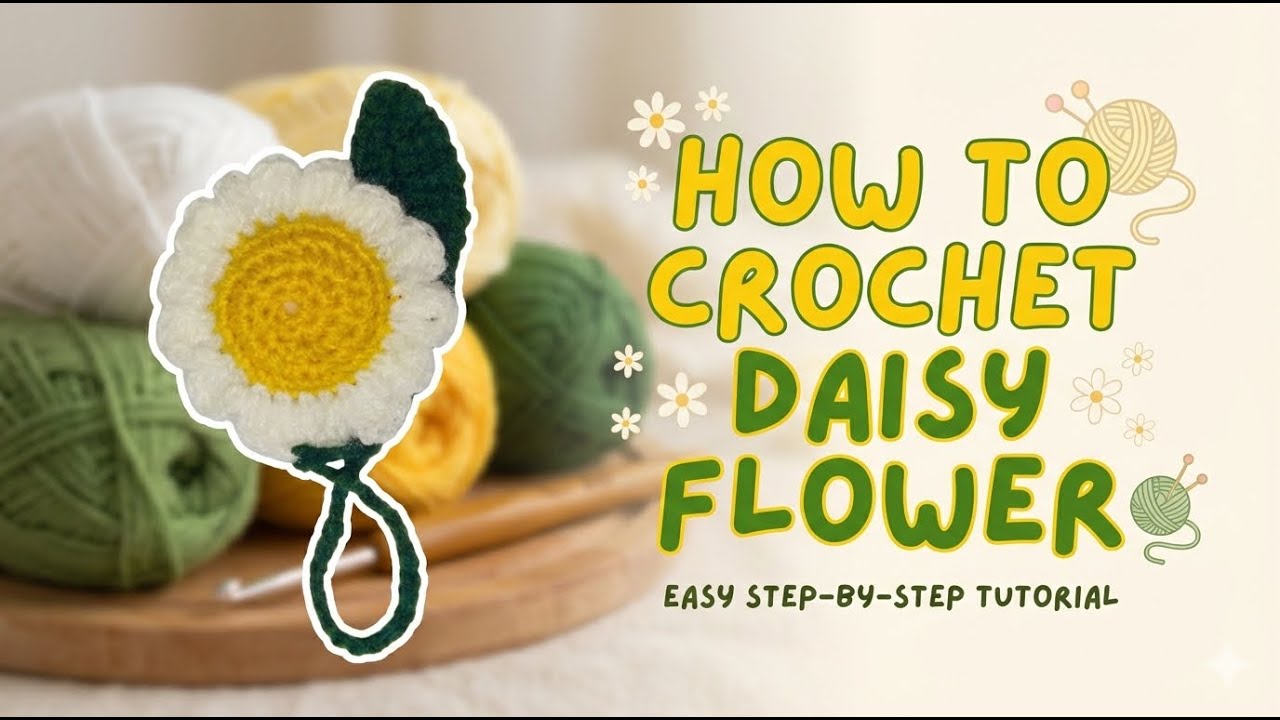 How to Crochet Daisy Flower