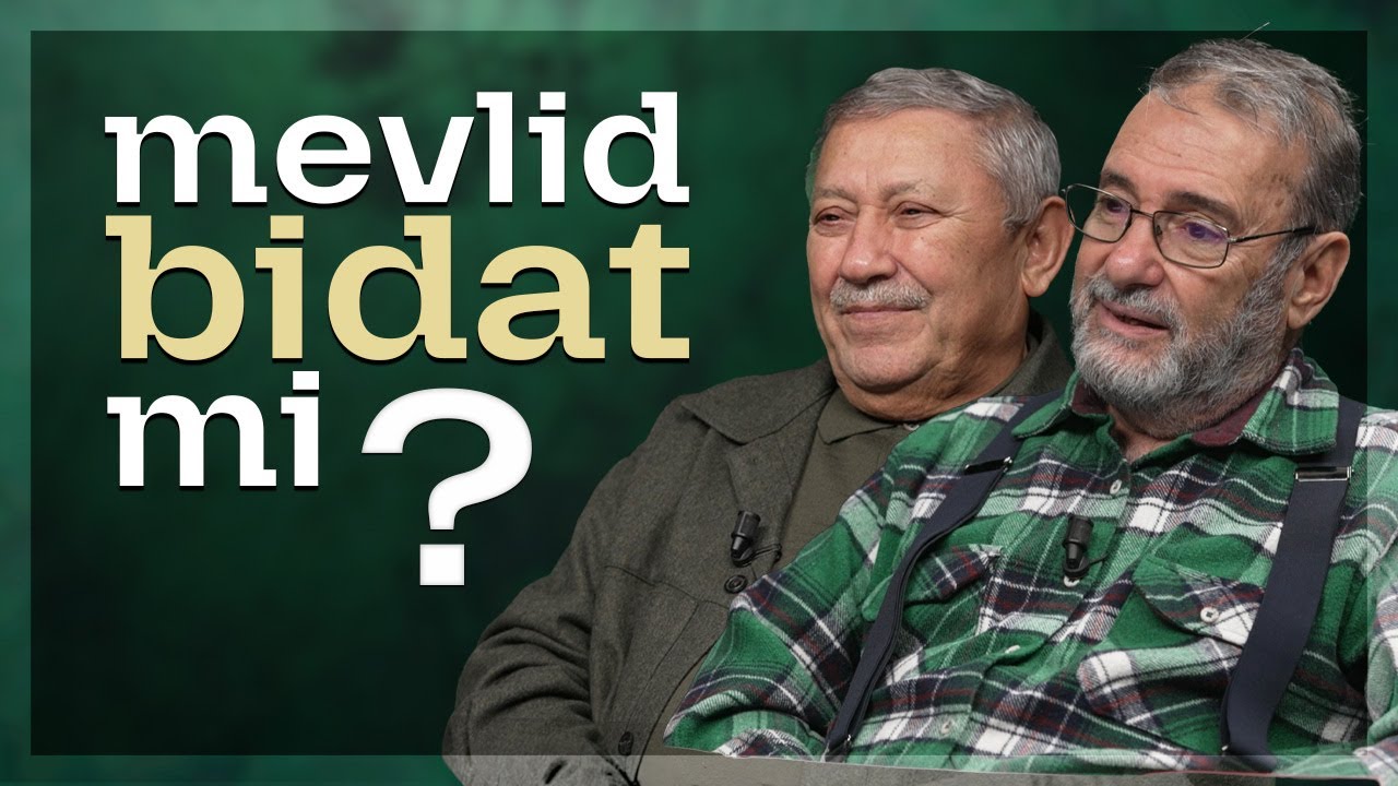 Mevlid Bidat mi? | Mevlid-i Şerif Sohbetleri - B4