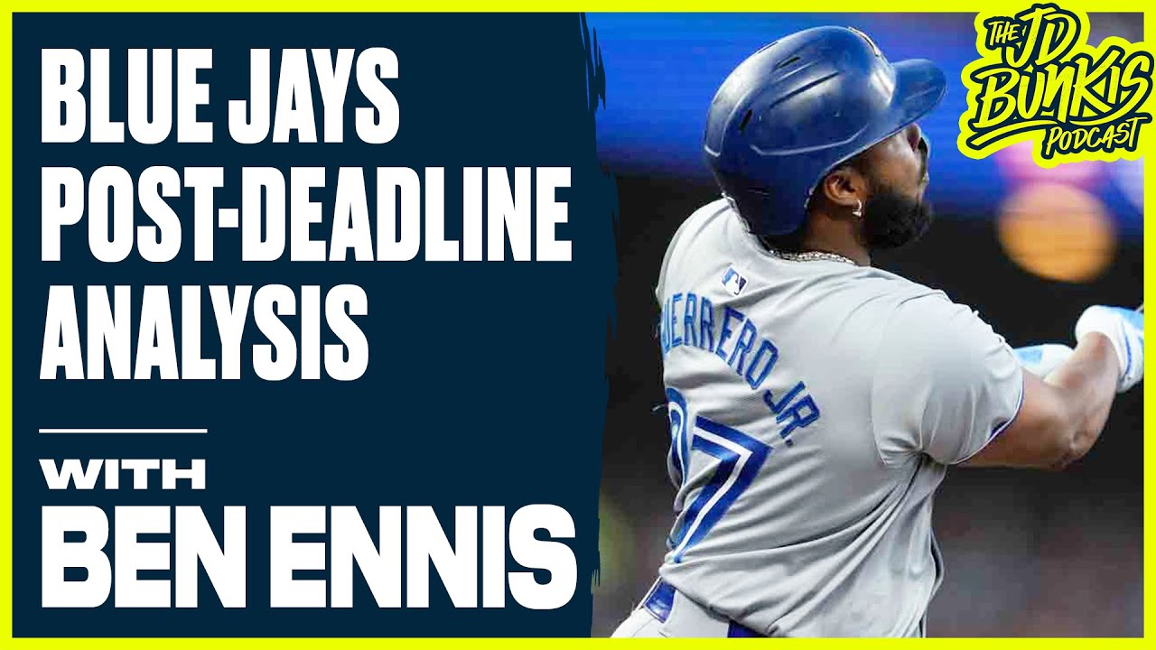 Are the Post-Deadline Jays More Entertaining? | JD Bunkis Podcast