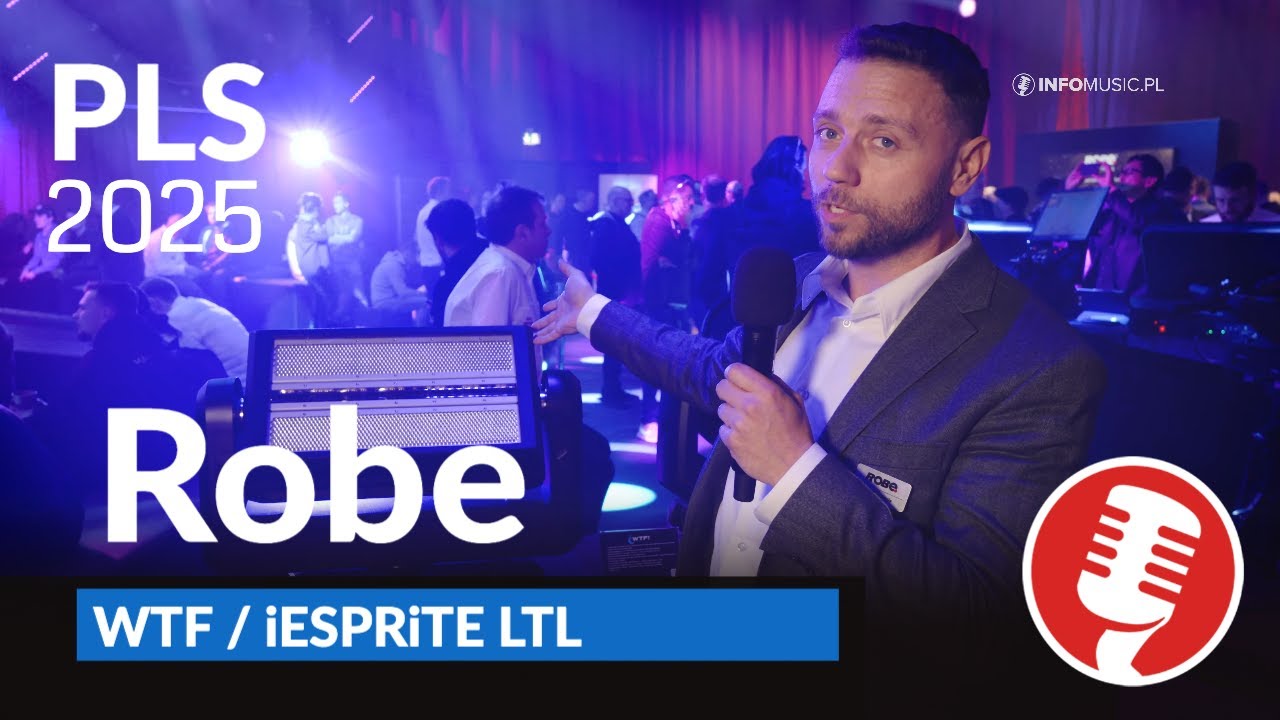 Robe WTF i iESPRiTE LTL – oświetlenie sceniczne | Prolight + Sound 2025