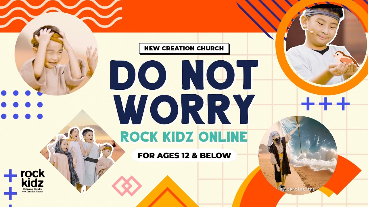 Do Not Worry | Rock Kidz Children’s Lesson | New Creation Church