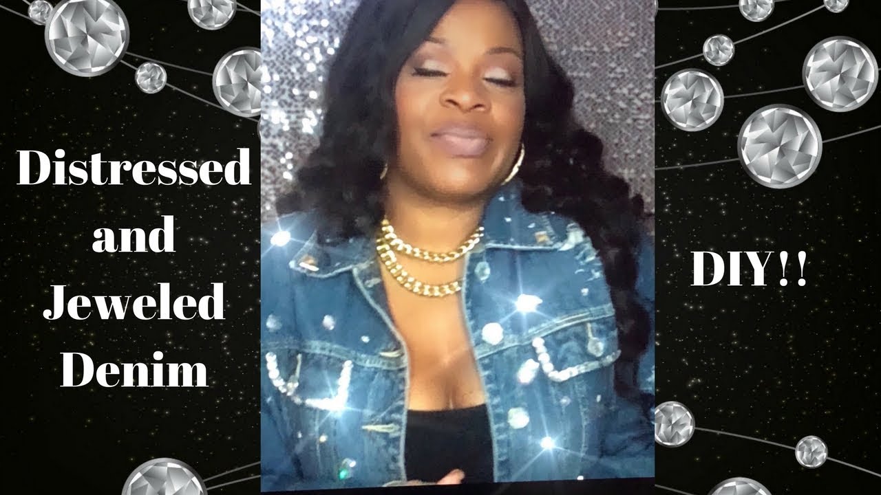 DIY TIME! Distressed and Blinged-Out Denim Jacket DIY!
