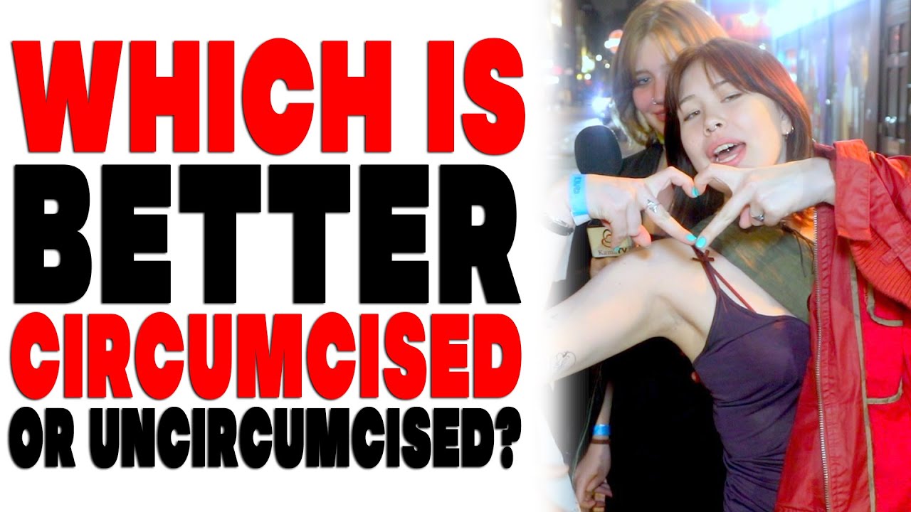Which Is Better  Circumcised or Uncircumcised?  | Shocking Answers
