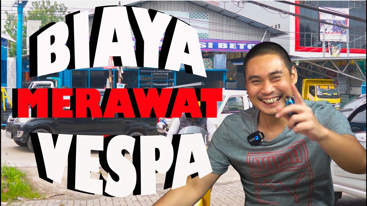 Biaya service VESPA agar selalu dalam kondisi prima
