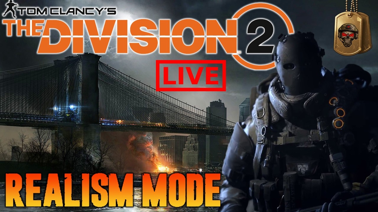 The Division 2 LIVE | New Update | Realism Mode (No Bullet Sponge)