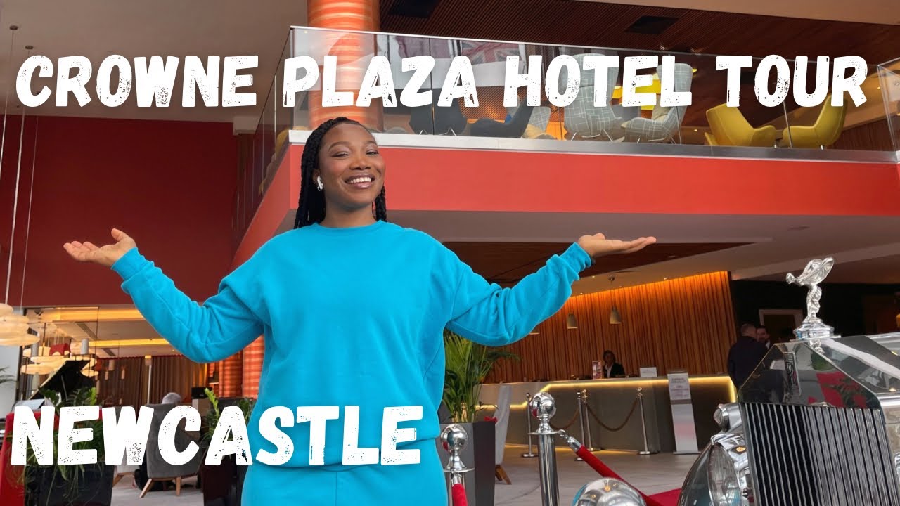 FULL HOTEL TOUR | CROWNE PLAZA HOTEL NEWCASTLE - STEPHENSON QUARTERS | NEWCASTLE UPON TYNE