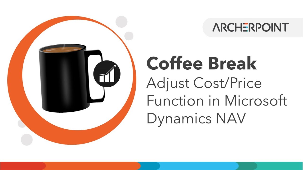 Microsoft Dynamics NAV Coffee Break: Adjust Cost/Price Function in NAV