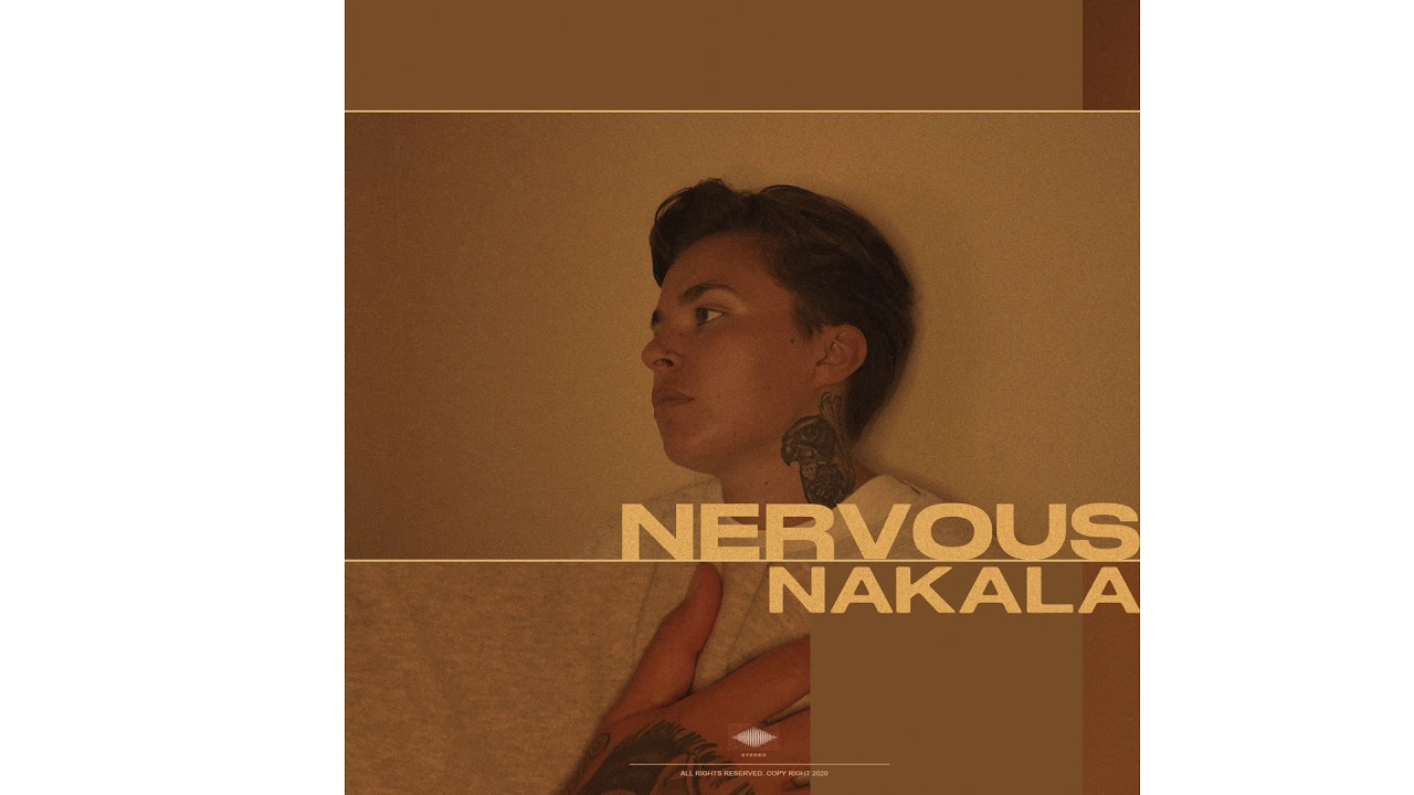 Nakala ~ Nervous