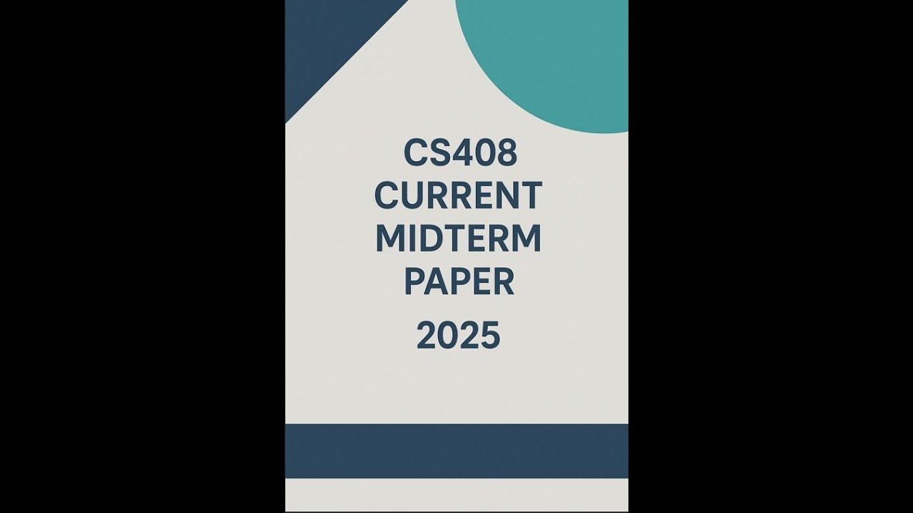 CS408 Current MidTerm Paper Questions- May 2025