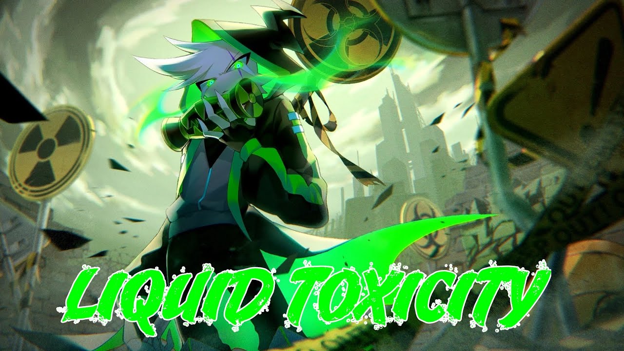 Liquid Toxicity - A Radi Fansong