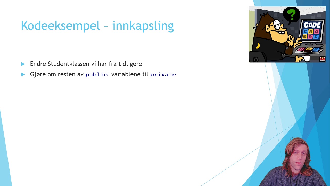Video 05.2 - Klasser og Innkapsling