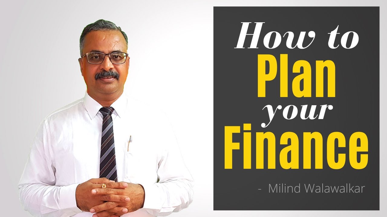 How to Plan Your Finance | Financial Planning | Milind Walawalkar | Video 2 | Hindi |