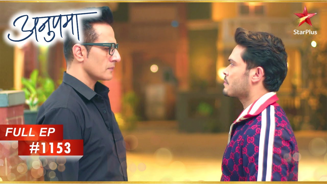 Titu Vs Vanraj! | Full Episode:1153 | Anupama