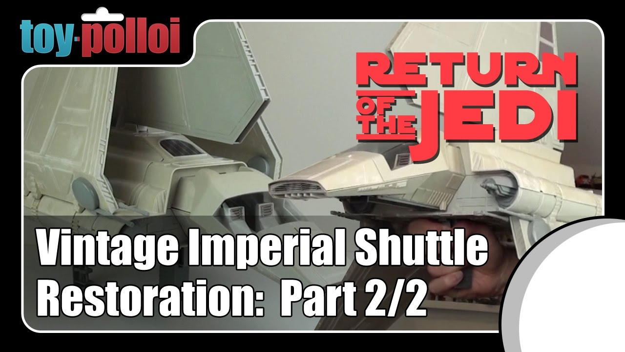 Vintage Star Wars Imperial Shuttle restoration - part 2/2 - Toy Polloi