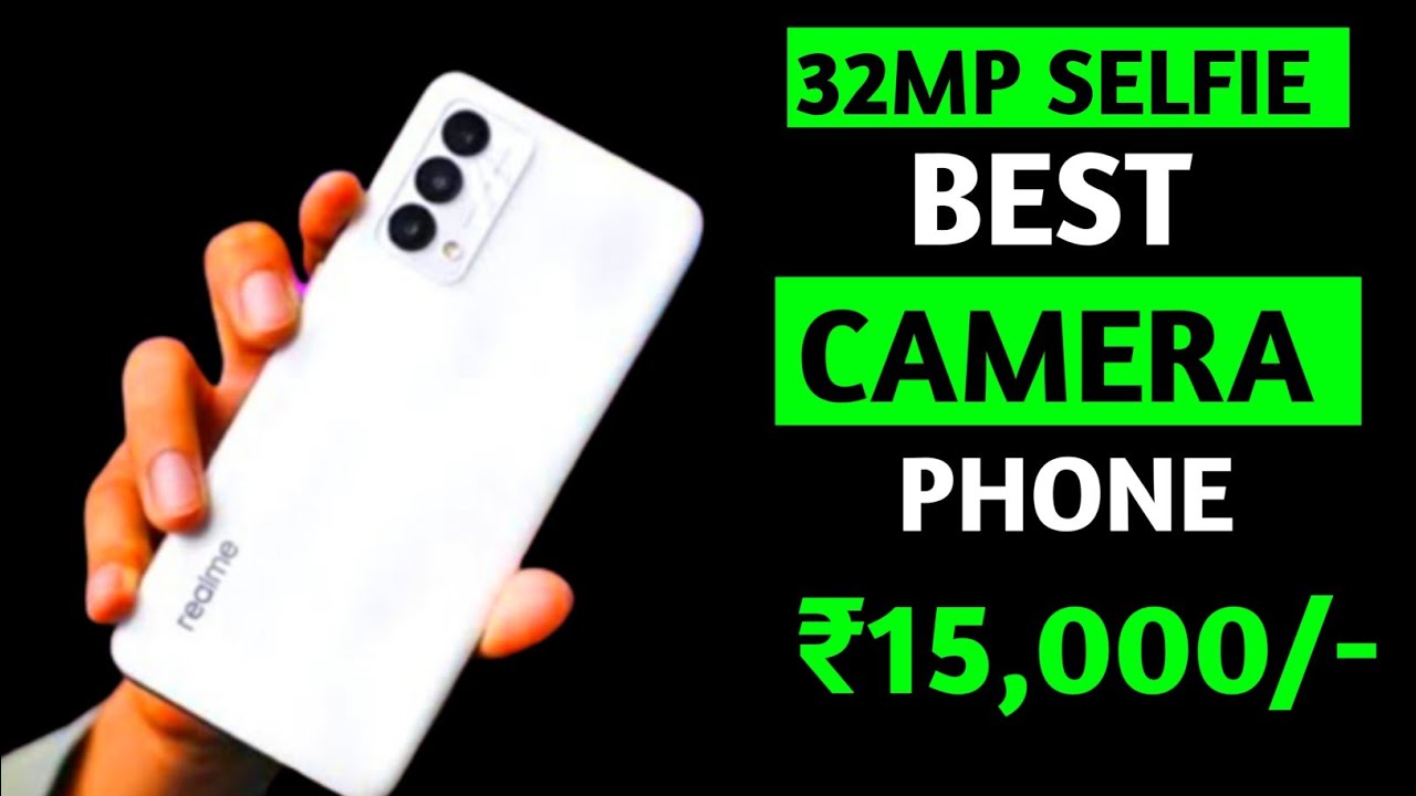 32mp Selfie | Best Camera Phone Under 15000 | Top 3 Best Camera Phone Under 15000 in 2022