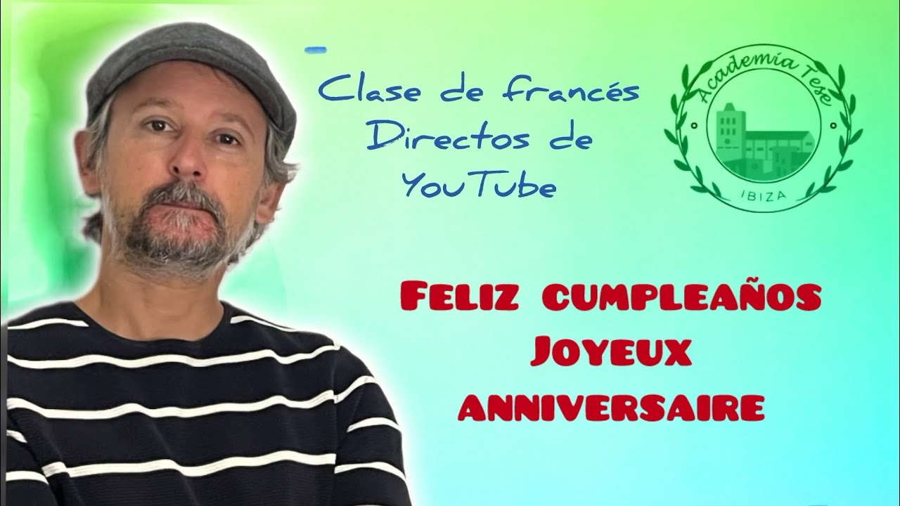 FELIZ CUMPLEAÑOS 🎁 JOYEUX ANNIVERSAIRE.  ¡¡ 1 AÑO JUNTOS !!
