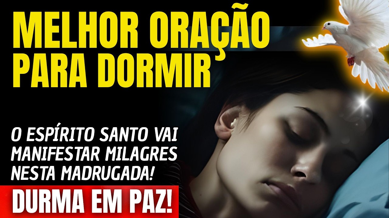 DURMA E VEJA O ESPÍRITO SANTO MANIFESTAR MILAGRES NESTA MADRUGADA!