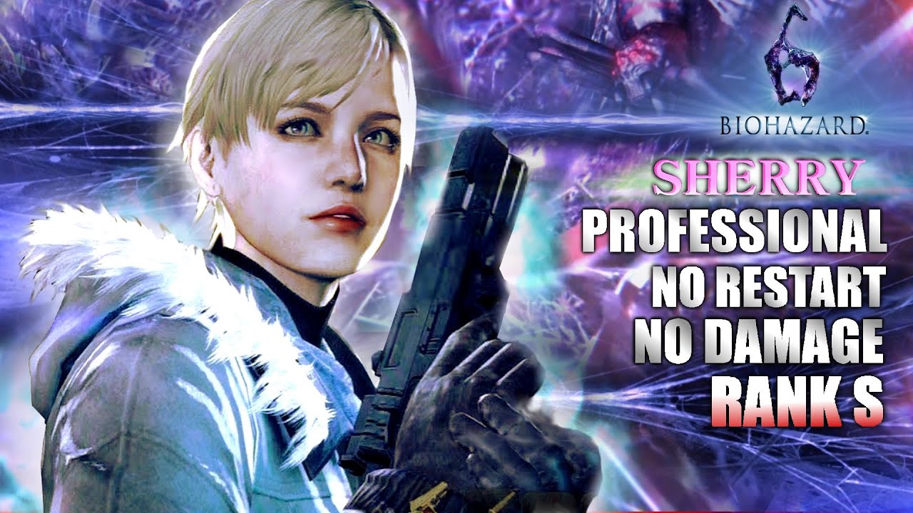 バイオハザード6 シェリー編ノーダメージクリア【全ランクS・難易度プロ・ノーリスタート・メダル付き】BIOHAZARD RE6 Sherry Pro No Damage Medal Rank:S