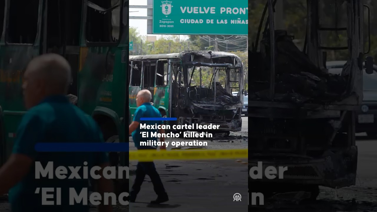 Mexican cartel leader &lsquo;El Mencho&rsquo; killed in military operation