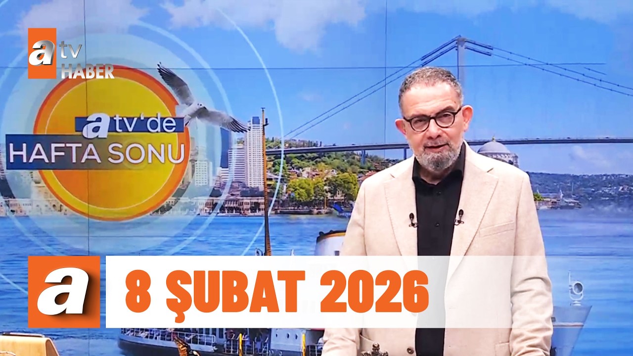 atv'de Hafta Sonu | 8 Şubat 2026