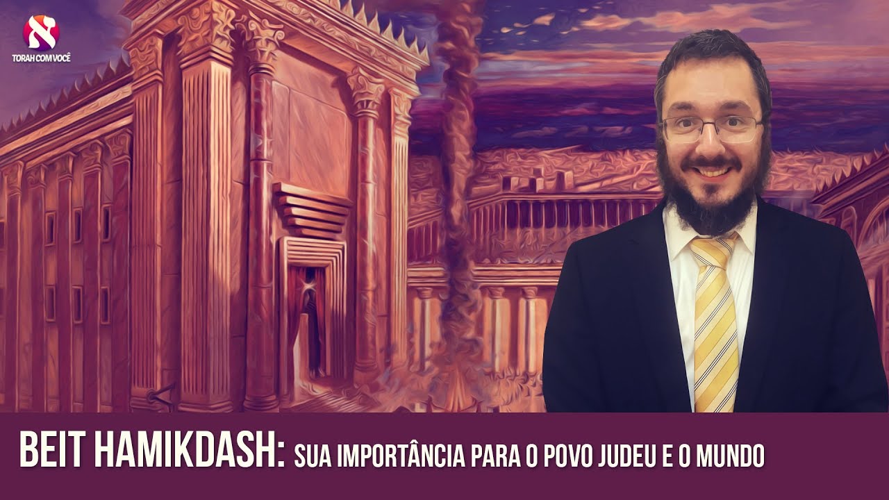 O Templo de Jerusalém e sua importância para o povo judeu e o mundo.