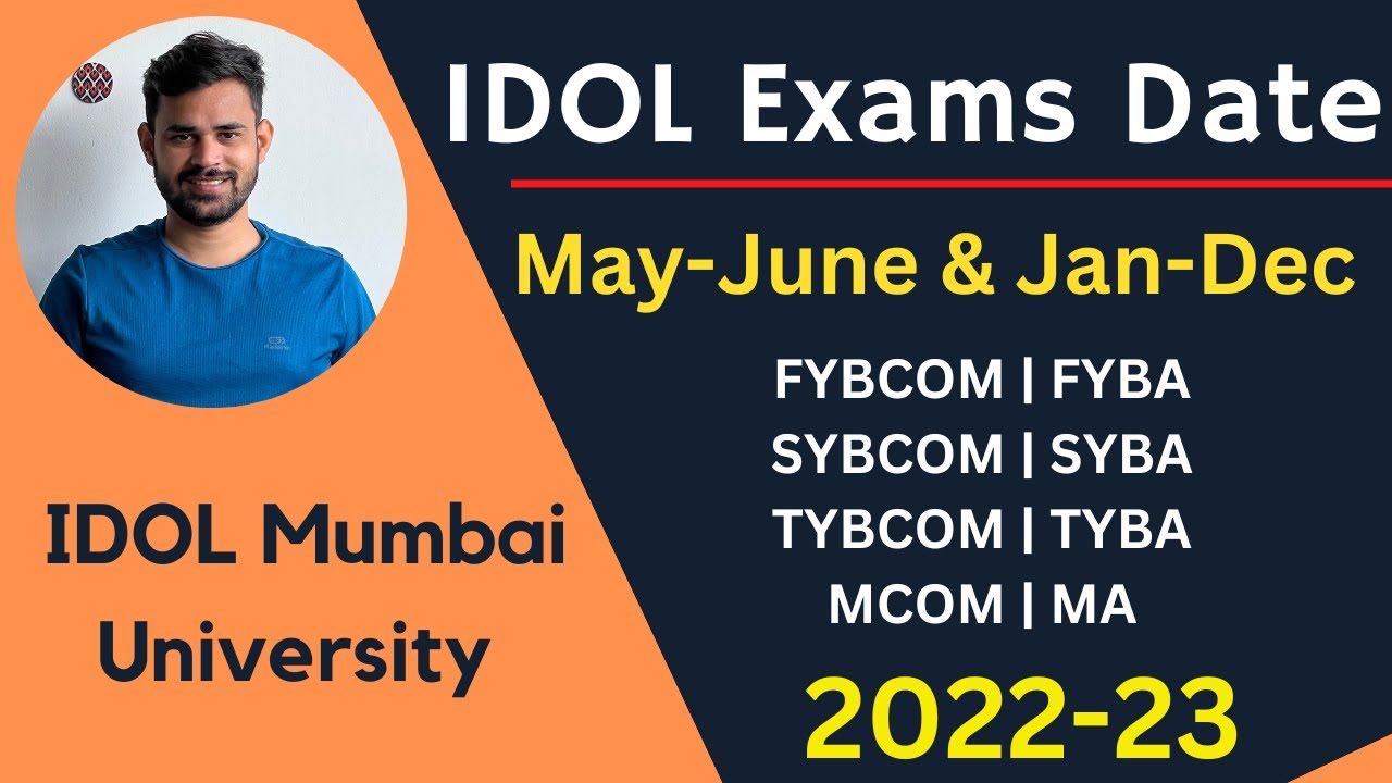 IDOL Mumbai University Exams date 2022-23 | FYBCOM | FYBA | SYBCOM | SYBA | TYBCOM | TYBA | MCOM MA