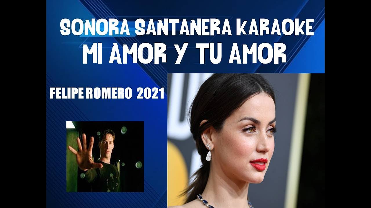 MI AMOR Y TU AMOR KARAOKE SONORA SANTANERA
