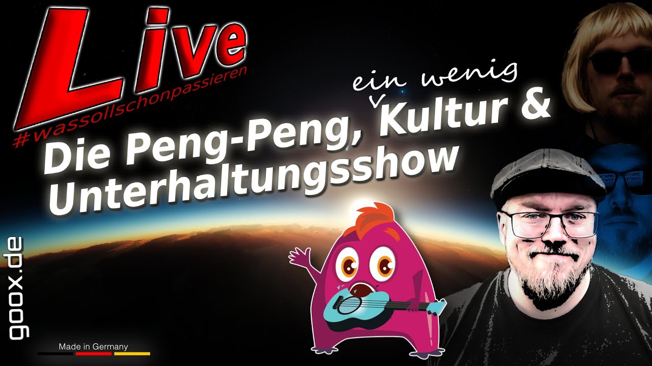 Breitmaulfrosch - Die Peng-Peng, (etwas) Kultur & 🔶 Unterhaltungsshow 🔶