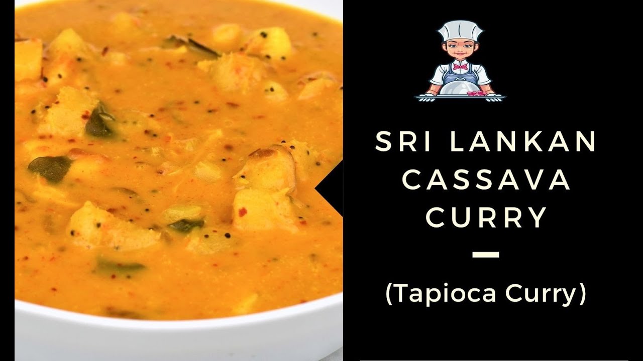Cassava /Tapioca / Manioc Curry (Sri Lankan Style)