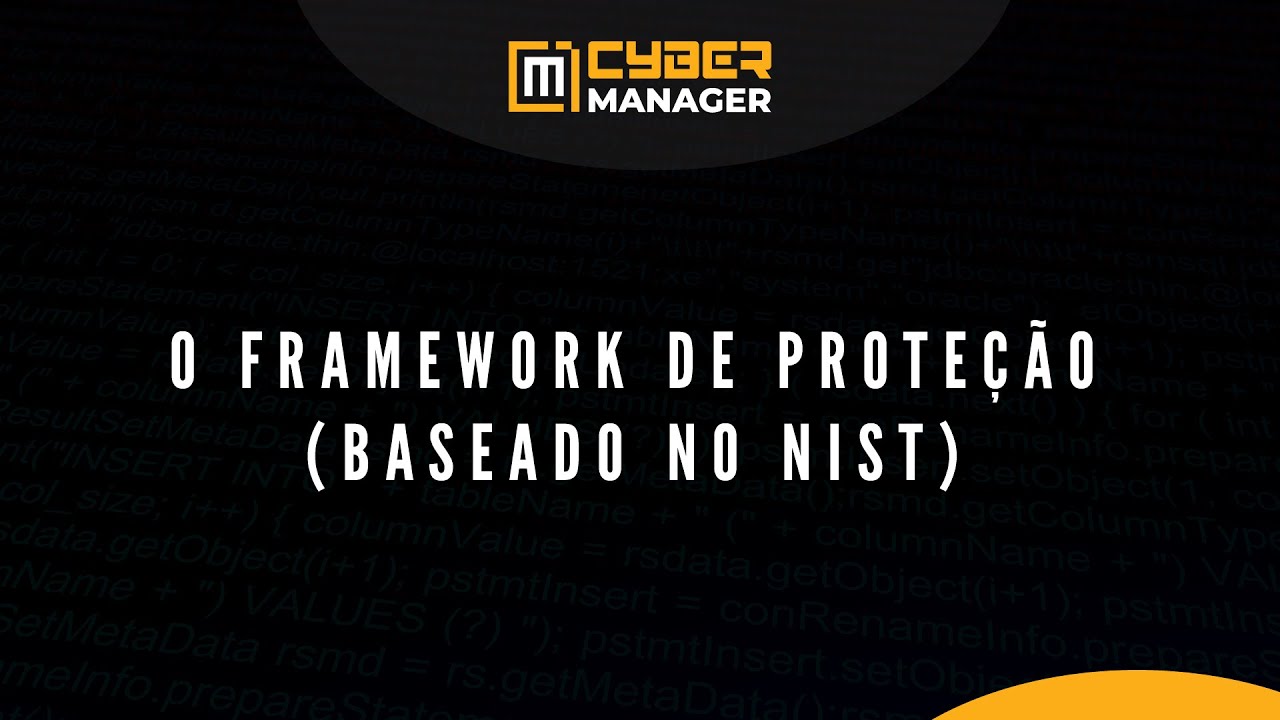 O framework de prote&ccedil;&atilde;o (Baseado no NIST)