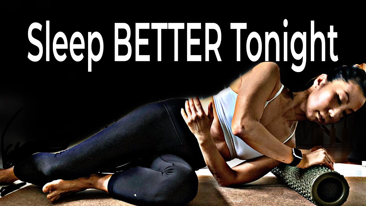 Foam ROLLER ROUTINE FOR Better SLEEP BEFORE BED