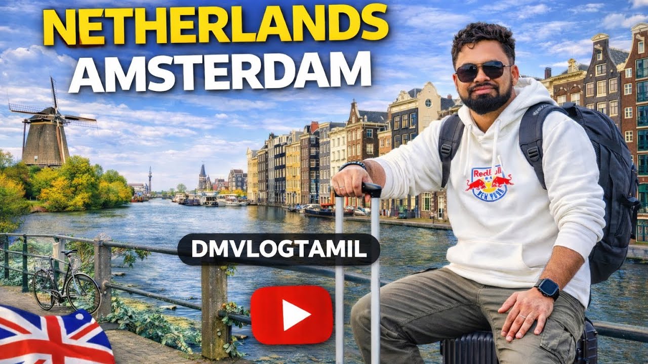 Netherlands 🇳🇱 Amsterdam  From Boarding Gate to Canals Amsterdam ஆரம்பமே அட்டகாசமான பயணம் 🇬🇧✈️