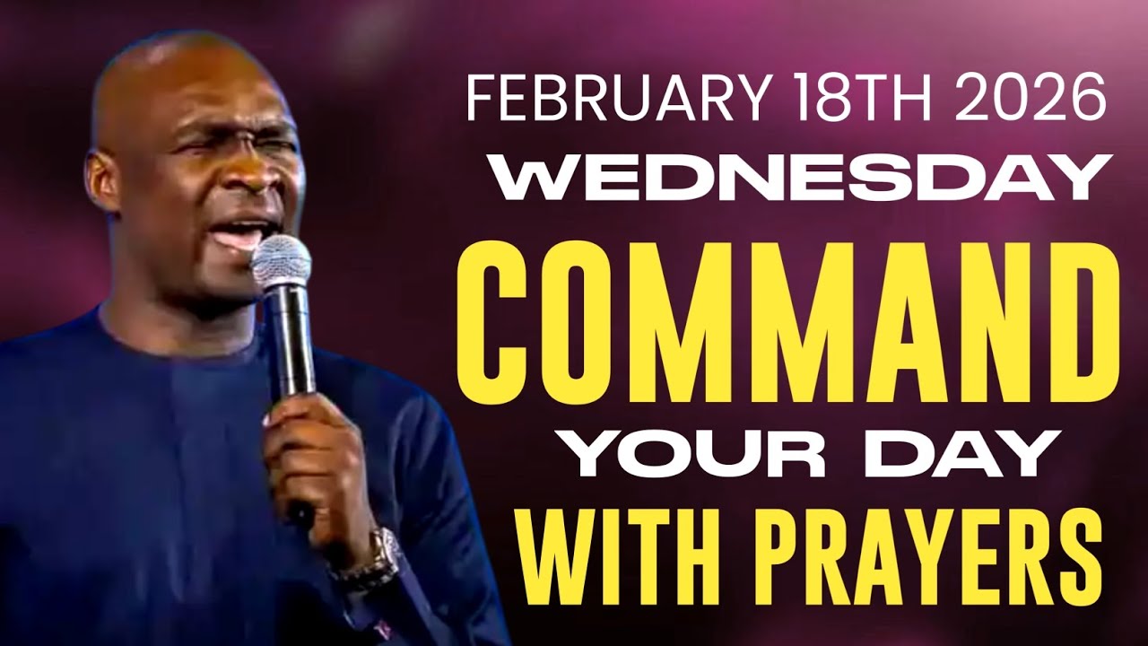 [Wednesday 18th February 2026] Start Your Day With Prayer Spiritual Prayer By Apostle Joshua Selman