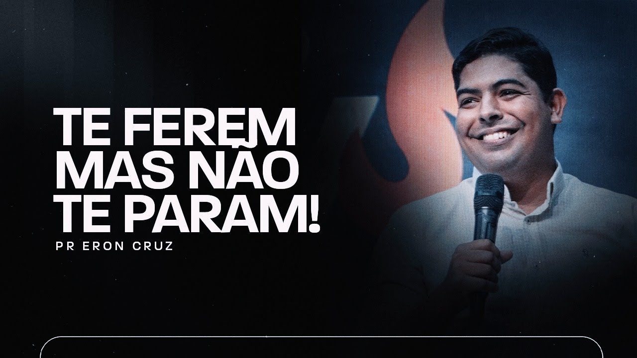 Te ferem, mas não te param | Pr. Eron Cruz