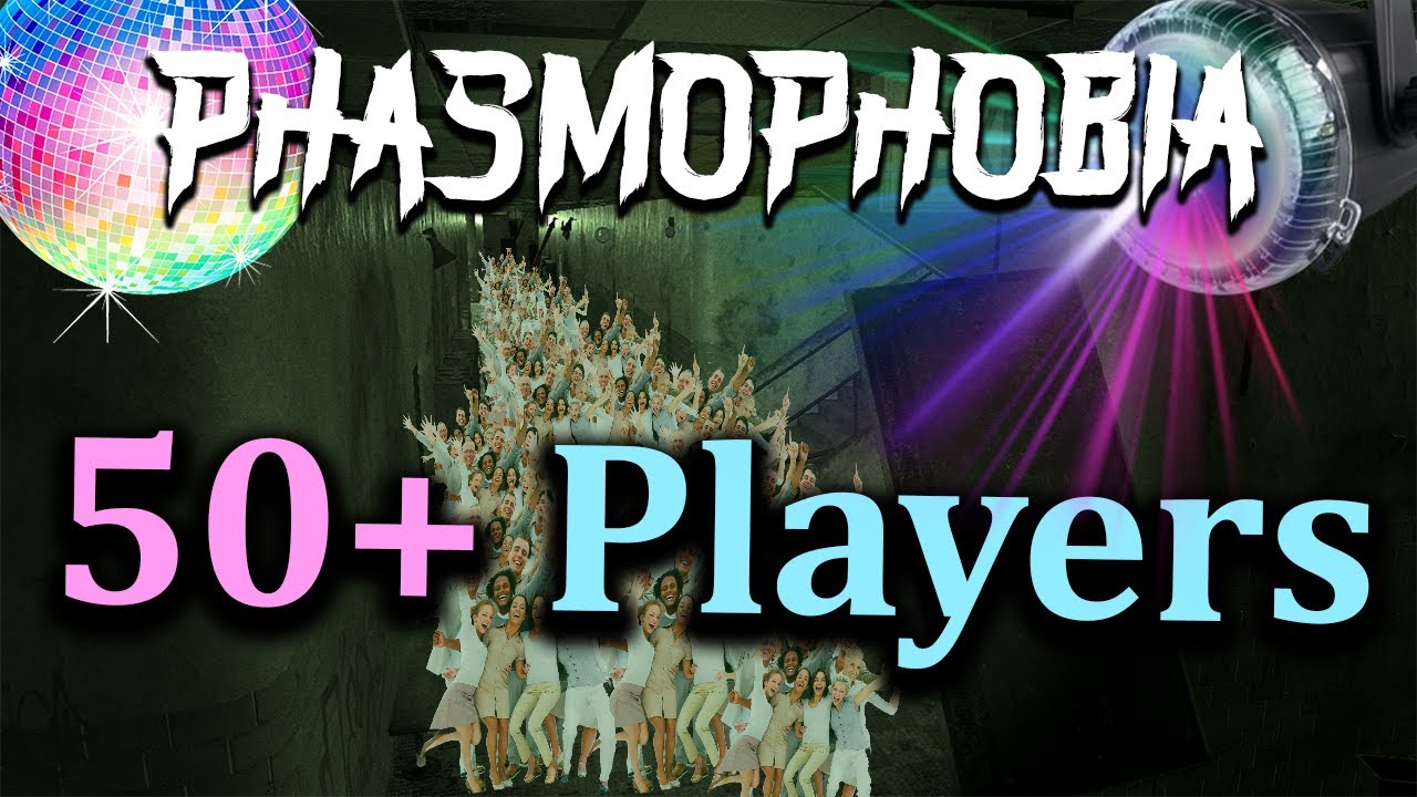 So I Hosted a House Party in Phasmophobia...