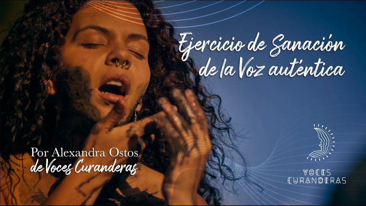 Ejercicio de Sanación de la Voz auténtica