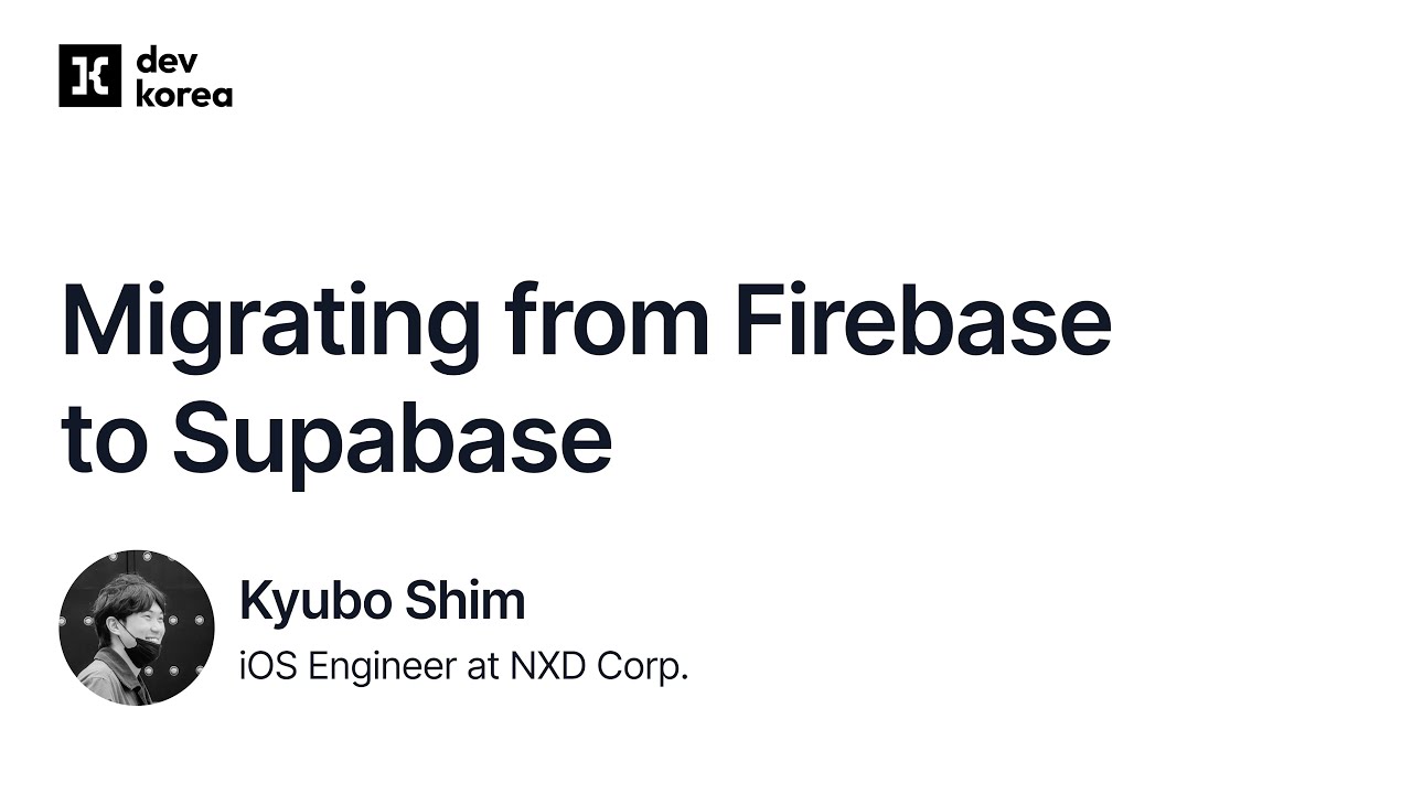 Migrating from Firebase to Supabase - Kyubo Shim